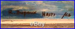 1962 HAITIAN RAOUL DuPOUX SIGNED HARBOR SCENE ORIGINAL OIL on CANVAS N/R