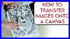 How-To-Transfer-Images-Onto-Canvas-Arts-U0026-Crafts-Tutorial-01-ud